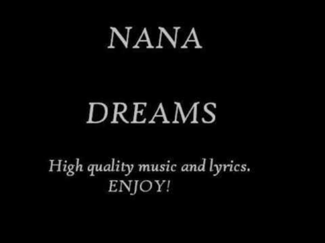 Nana - Dreams. Nana i remember the time. Nana remember the time перевод.